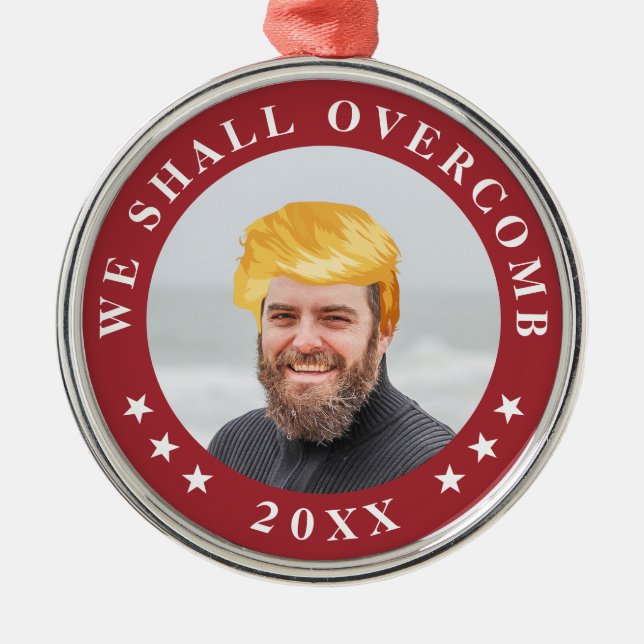Vi kommer att överbrygga | Fotot med Trump Hair Julgransprydnad Metall (Framsidan)