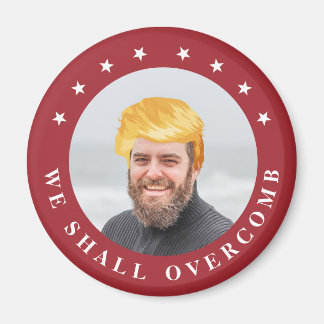 Vi kommer att överbrygga | Fotot med Trump Hair Magnet