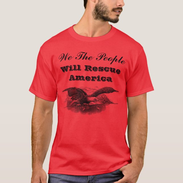 Vi kommer att rädding Amerika T Shirt (Framsida)