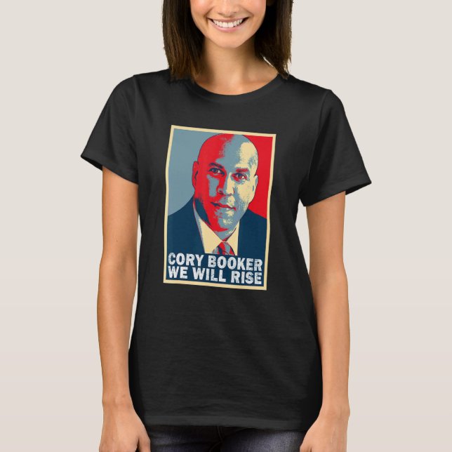 Vi kommer att Stiga upp Cory Booker T Shirt (Framsida)