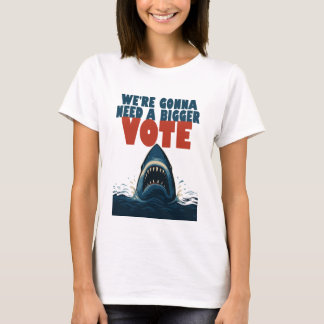Vi Kommer Behöva En Större Röst Vit T-Shirt