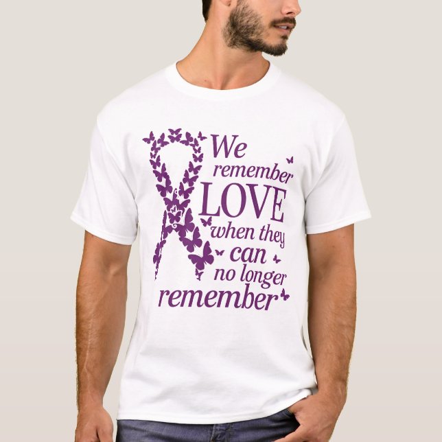 Vi kommer ihåg Kärlek Alzheimers medvetandehöjande T Shirt (Framsida)