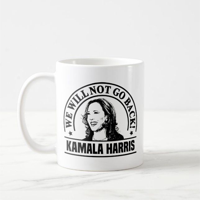 Vi kommer inte att åka tillbaka till Kamala Harris Kaffemugg (Vänster)
