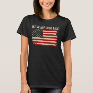 Vi kommer inte tillbaka Slogan Vintage America Fl T Shirt