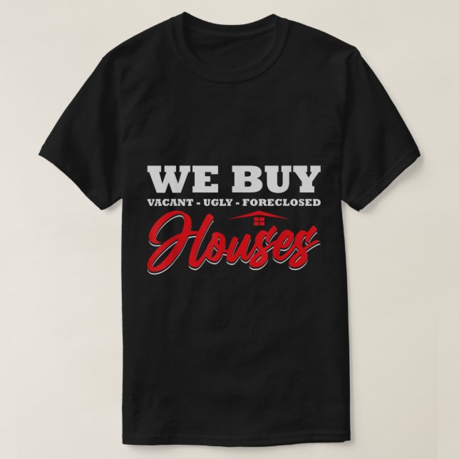 Vi köper bostäder i verklig Gods Investor Situatio T Shirt (Design framsida)