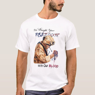 Vi köpte din frihet med vårt blod t shirt