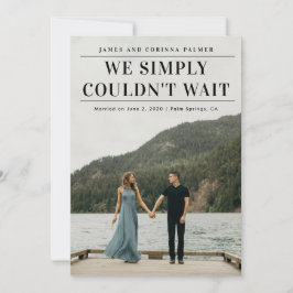 Vi kunde inte vänta bröllopsannonsering inbjudningar