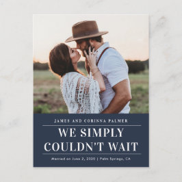 Vi kunde inte vänta bröllopsannonsering vykort