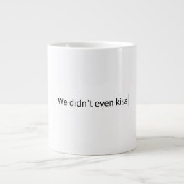 Vi kysstes inte ens Upphettad Rivalitet-mugg Jumbo Mugg