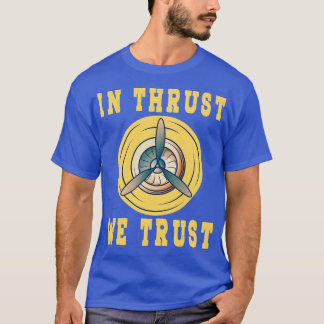 Vi litar därför på flygplansmotorn RC Pilot Galaxy T Shirt