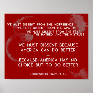 Vi måste ha avvikande åsikter.. Thurgood Marshall Poster