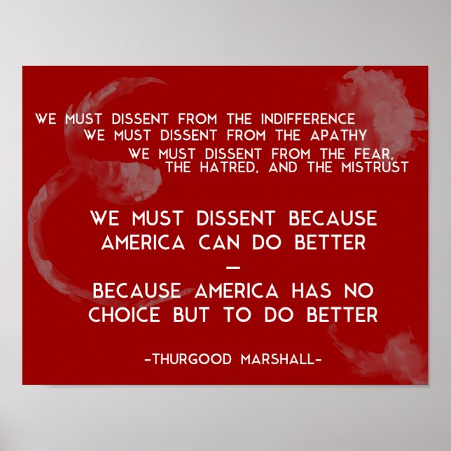Vi måste ha avvikande åsikter.. Thurgood Marshall  Poster (Framsidan)