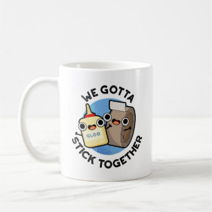 Vi måste hålla ihop den fina Tape Glue Pun Kaffemugg