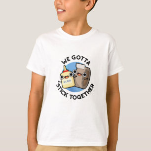 Vi måste hålla ihop den fina Tape Glue Pun T Shirt