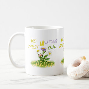 Vi måste odla vår trädgård kaffemugg