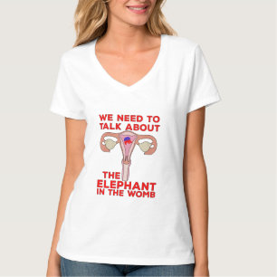 Vi måste tala om elefanten i Womb T Shirt