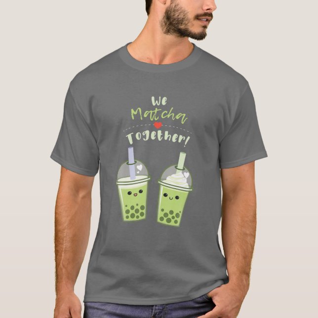 Vi Matcha tillsammans Bubble Tea Valentines day Pu T Shirt (Framsida)