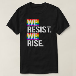 Vi motsätter oss stiga upp t shirt