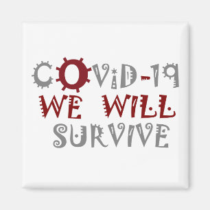 Vi Överlever COVID-19 - Styrka och motståndskraft Magnet