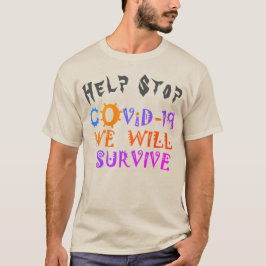 Vi Överlever COVID-19 - Styrka och motståndskraft T Shirt