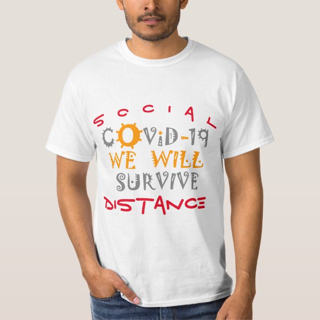 Vi Överlever COVID-19 - Styrka och motståndskraft T Shirt (Framsida)