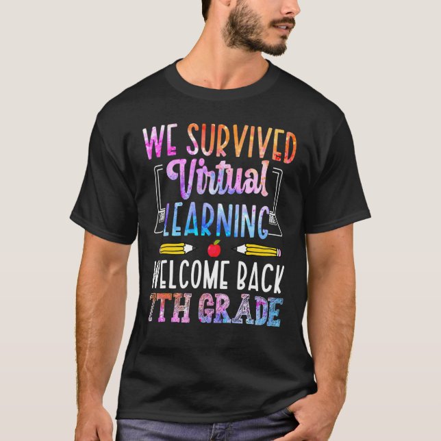 Vi Överlevt Virtuell Learning Welcome Back 7:e Gra T Shirt (Framsida)