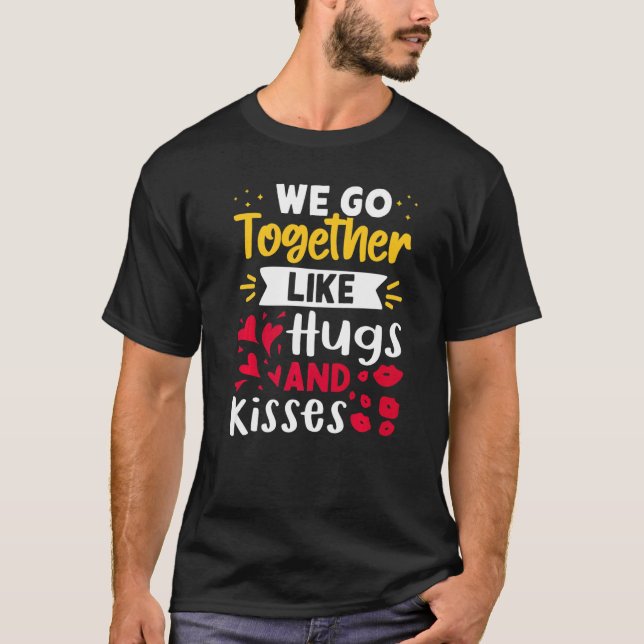 Vi passar ihop som kramar och kyssar   t shirt (Framsida)