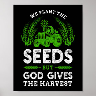 Vi planterar utsäde Gud Ge Harvest Farmer Life Poster