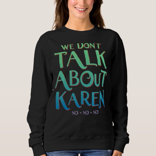 Vi pratar inte om Karen T Shirt (Framsida)