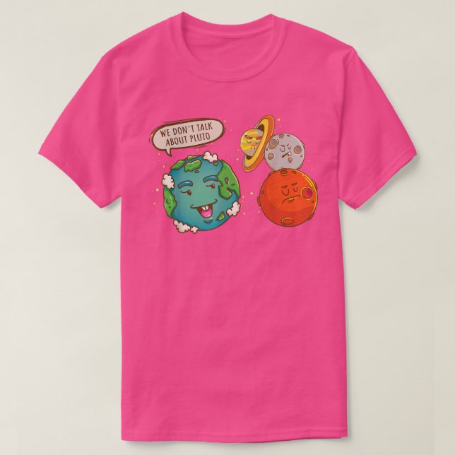 Vi pratar inte om Pluto Funny Space Graphic T Shirt (Design framsida)
