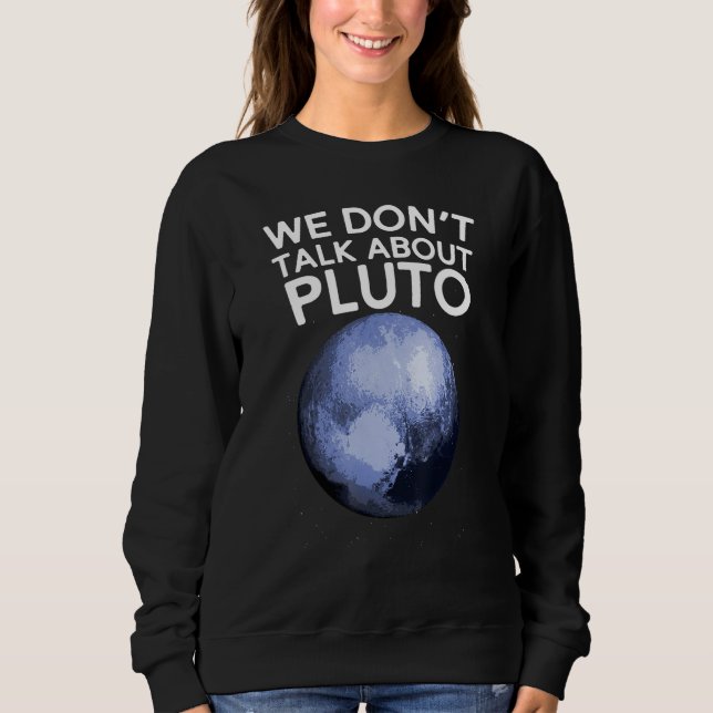 Vi pratar inte om Pluto Funny Space Planet Astro T Shirt (Framsida)