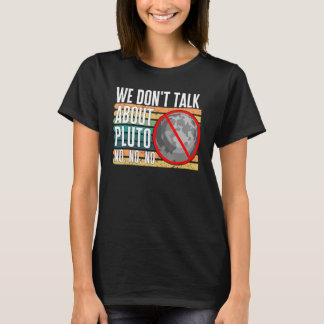 Vi pratar inte om Pluto No Dwarf Planet Re T Shirt