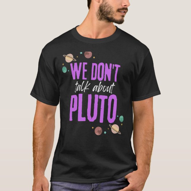 Vi pratar inte om Pluto T Shirt (Framsida)