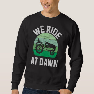 Vi ride vid Dawn Gräsmatta Mower Gräsmatta Mwing P Lång Ärmad Tröja