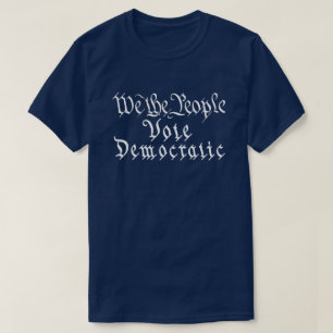 Vi röstar demokratiskt t shirt