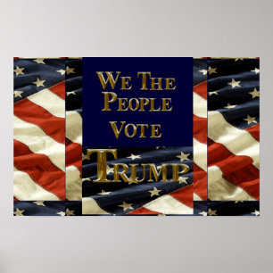 VI RÖSTAR MÄNNISKORNA TRUMP POSTER