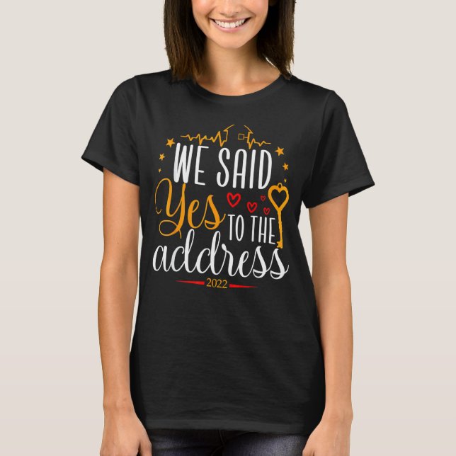 Vi sa en sak till Adress News Homeowner 2022 T Shirt (Framsida)