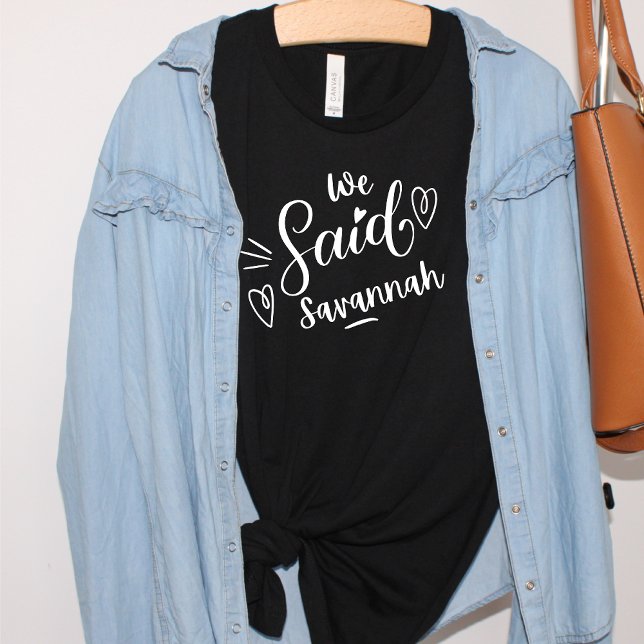 Vi sa Savannah Funny Black Bachelorette T Shirt (Skapare uppladdad)