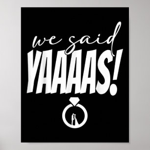 Vi sa Yaaaas! Bride Groom Bröllop Poster