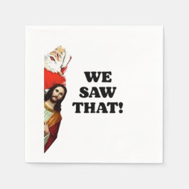 VI SÅG DET! Santa och Jesus tittar alltid på Pappersservett