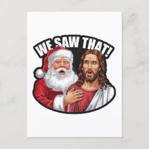 VI SÅG DET! Tomte och Jesus ser alltid på Vykort
