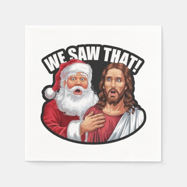 VI SÅG DET! Tomte och Jesus ser alltid Pappersservett (Framsidan)