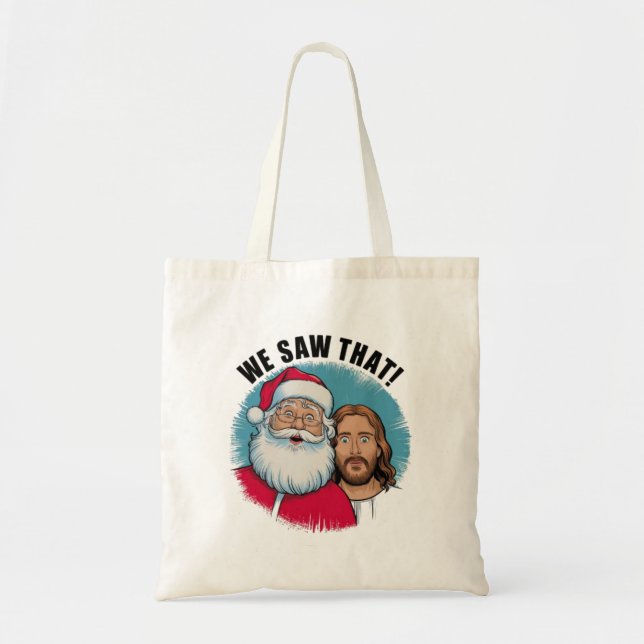 VI SÅG DET! Tomte och Jesus ser alltid Tygkasse (Framsidan)