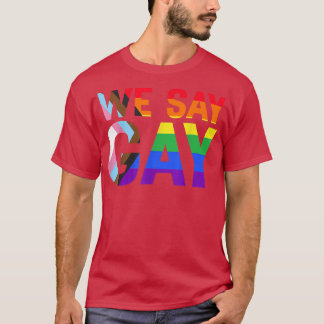 Vi säger Gay rights Pride Month Proud LGBTQ Ally E T Shirt
