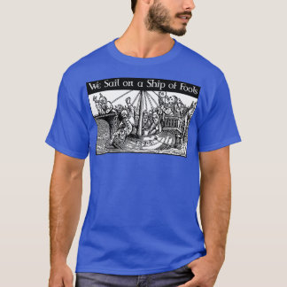 Vi seglar på en Frakt av skolor T Shirt