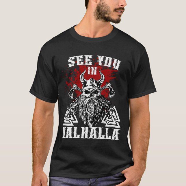 Vi ser dig i Valhalla i Walhalla T Shirt (Framsida)