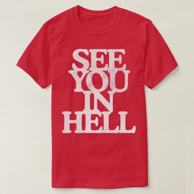 Vi ses i helvetet t shirt (Design framsida)