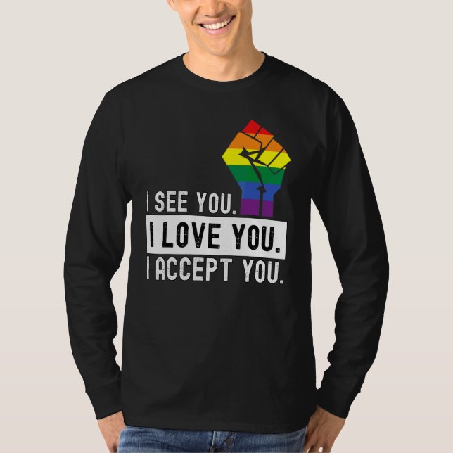 Vi ses i Kärlek... Du accepterar Lgbtq Ally Gay. T Shirt (Framsida)
