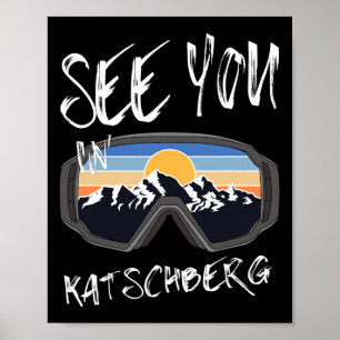 Vi ses i Katschberg Kärnten Vacation Ski Goggles Poster