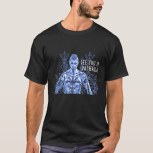 Vi ses i Valhalla Norse Mythology Viking Warri T Shirt